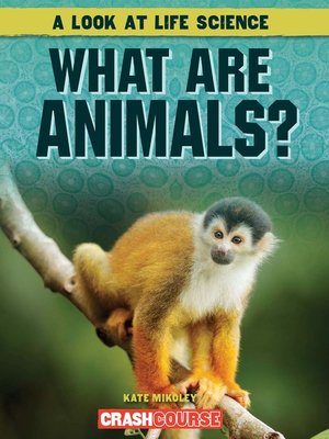 cover image of What Are Animals?